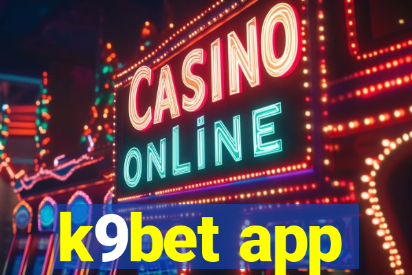 k9bet app